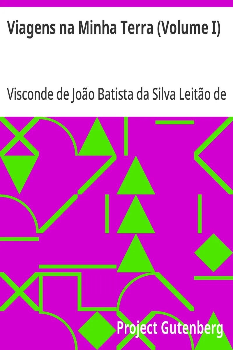 Viagens na Minha Terra (Volume I)