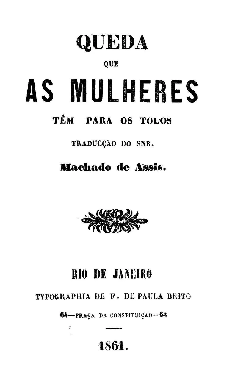Quéda que as Mulheres Têm para os Tolos