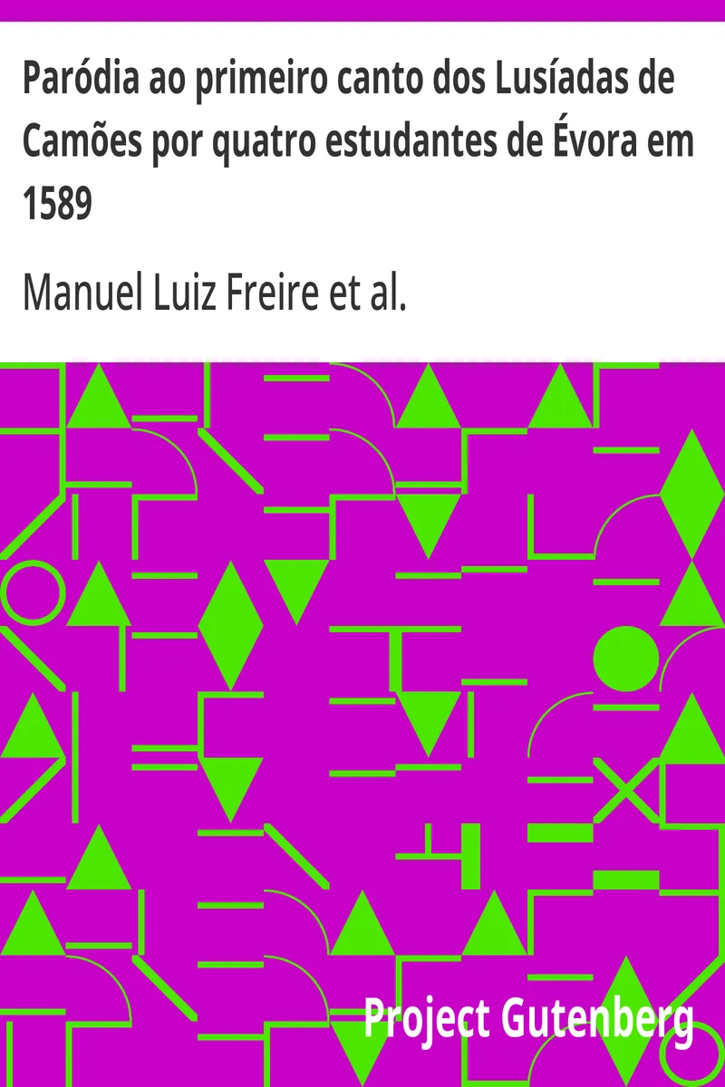Paródia ao primeiro canto dos Lusíadas de Camões por quatro estudantes de Évora em 1589