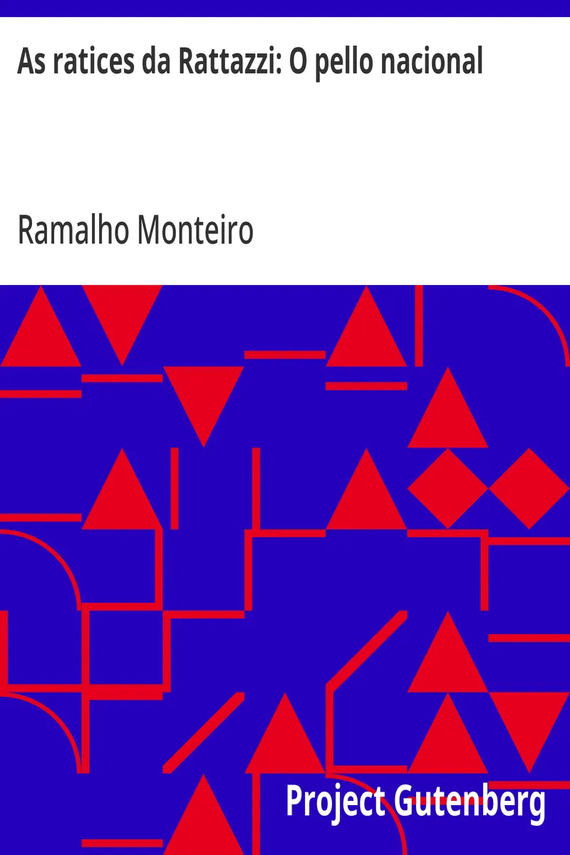As ratices da Rattazzi: O pello nacional